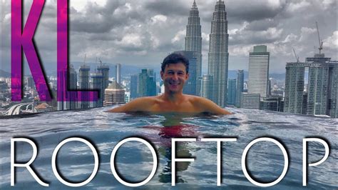 Amazing Rooftop Pool And View In Kuala Lumpur Malaysia World Travel Vlog Youtube