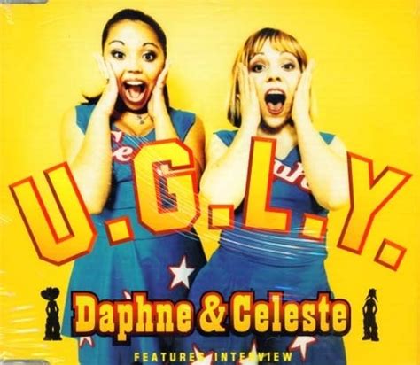 Daphne And Celeste Ugly Lyrics Genius Lyrics