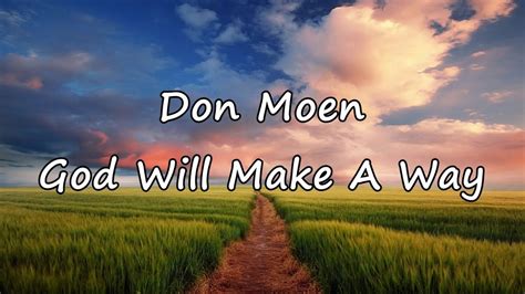 Don Moen God Will Make A Way With Lyrics Youtube