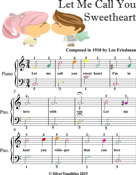Let Me Call You Sweetheart Easiest Piano Sheet Music With Colored Notes By Leo Friedman Goodreads
