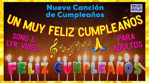 Canción De Cumpleaños Para Adultos En Español ️un Muy Feliz Cumpleaños