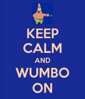 Wombology, the study of wumbo! Wumbo Patrick Star Quotes. QuotesGram
