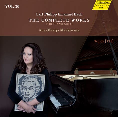 c p e bach the complete works for piano solo vol 26 album by carl philipp emanuel bach