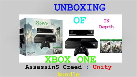 Unboxing Xbox One W Kinect Assassins Creed Unity Bundle Youtube