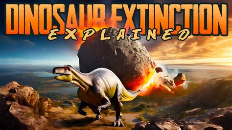 How Did Dinosaurs Get Extinct Jayleefinreyes