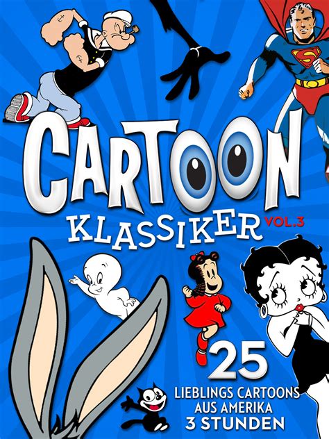 Cartoon Classics Vol 3 25 Favorite Cartoons 3 Hours 2019