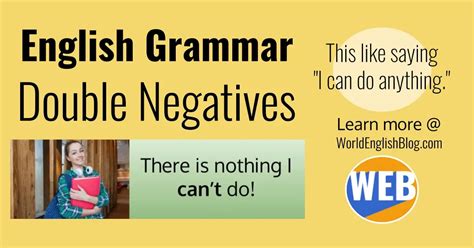How To Use Double Negatives English Grammar World English Blog