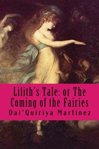 The Tale Of Lilith Adam S First Wife And The Origin Of The Fairies Geschichten B Cher