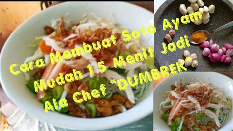 Cara membuat soto lamongan taburan poya sebenarnya tidak berbeda jauh dengan resep soto ayam dari daerah lain, karena bumbu soto ayam dari kota bagaimana cara membuat masakan soto lamongan asli yang spesial rasa mantap. Cara Membuat Soto Ayam Enak 15 Menit Ala Chef "Dumbrek ...