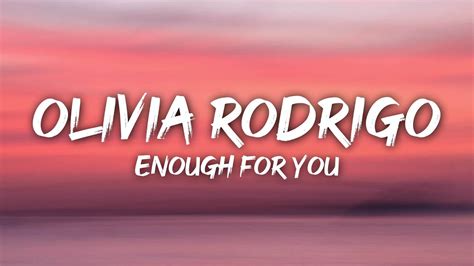 Olivia Rodrigo Enough For You Lyrics Youtube
