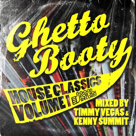 Ghetto Booty Vol 1 Compilation By Timmy Vegas Kenny Summit Spotify