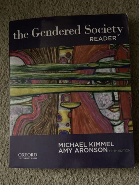 The Gendered Society Reader By Amy Aronson And Michael Kimmel 2013