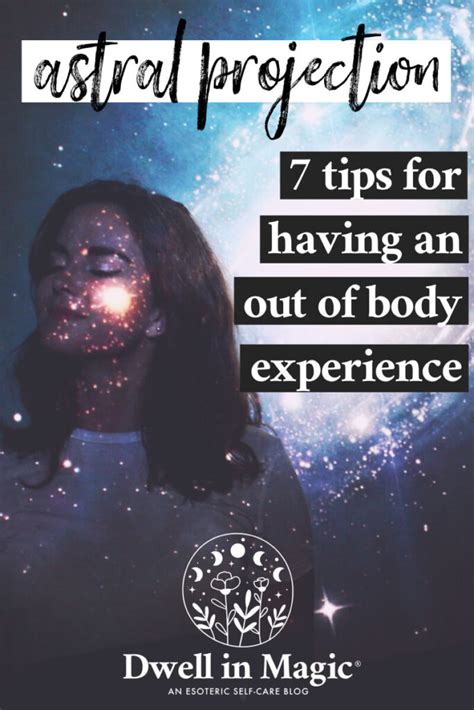 Astral Projection 7 Tips To Have An Out Of Body Experience Dwell In