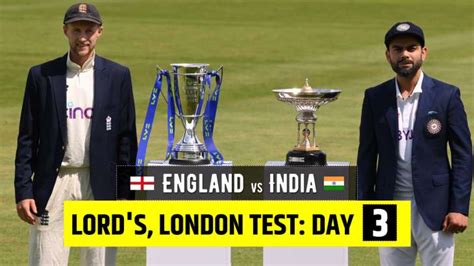 England Vs India 2nd Test Day 3 Highlights Joe Root Scores Unbeaten