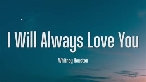 I Will Always Love You Whitney Houston Lyrics Youtube Music