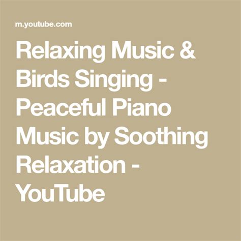Relaxing Music And Birds Singing Peaceful Piano Music By Soothing