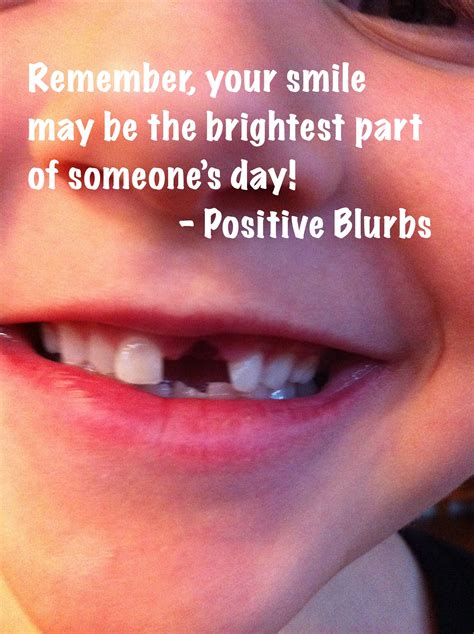 Smile Positiveblurbs Smile Quotes Dental Quotes Quotes