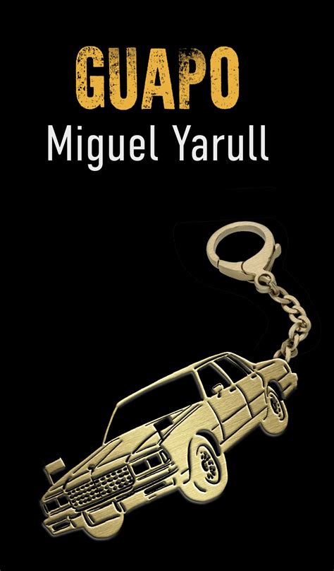 Guapo Spanish Edition By Miguel Yarull Goodreads