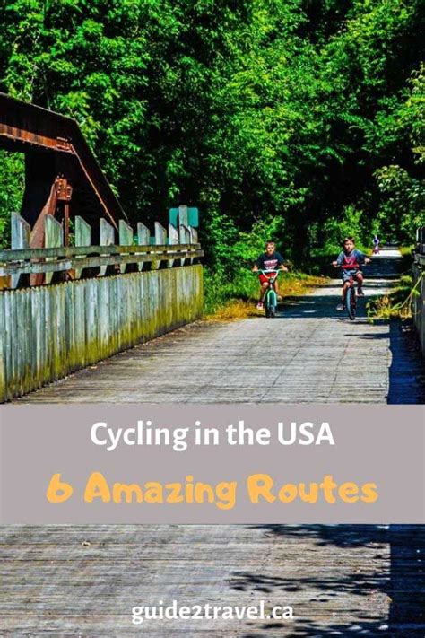 Discover 6 Amazing Bicycle Routes For Cycling In The Usa On Some Of The