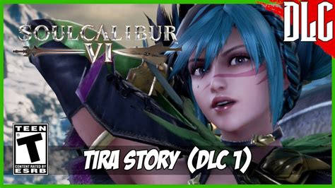 Soulcalibur Vi Tira Story Dlc 1 Gameplay Walkthrough Pc Hd