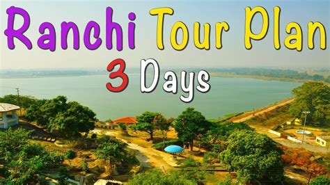 Ranchi Tour Plan Ranchi Tour Guide Ranchi Tourist Guide Youtube