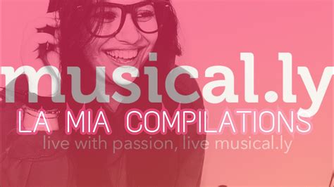 my musical ly compilations youtube