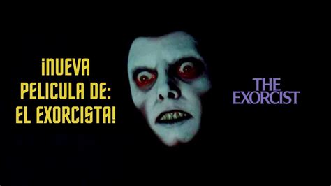 La Nueva Película De El Exorcista I Análisis Del Trailer Youtube