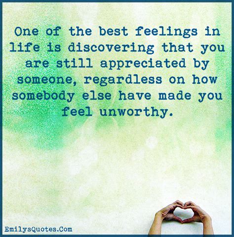 One Of The Best Feelings In Life Is Discovering That You Are Still