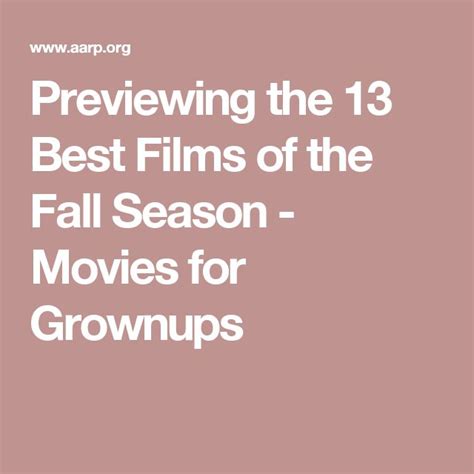 previewing the 13 best films of the fall season movies for grownups the fall movie movies