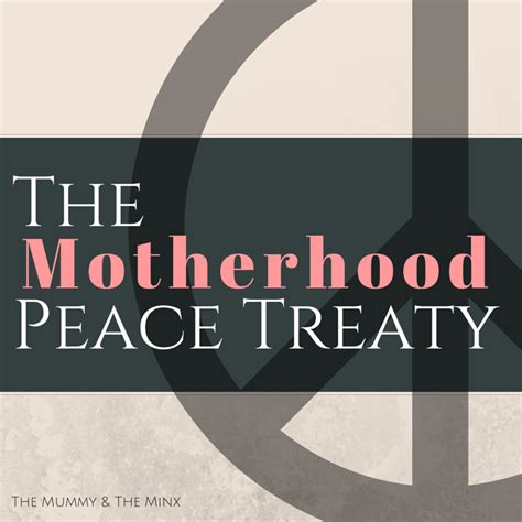 The Motherhood Peace Treaty Because The War Never Existed