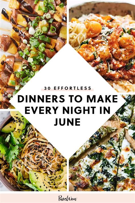 30 Effortless Dinners To Make Every Night In June Purewow Dinner