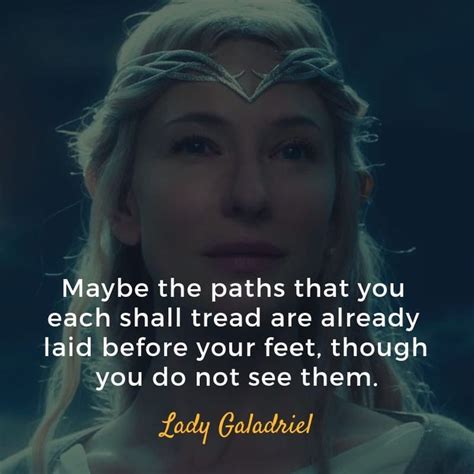 Pin By Sean Mcreynolds On Lord Of The Rings Galadriel Quotes Lord Of The Rings