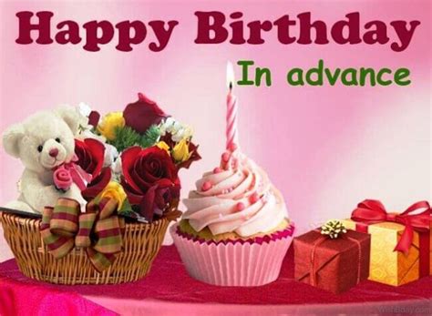 23 Advance Birthday Wishes