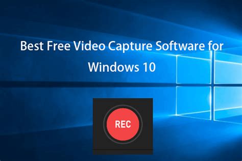 Best 10 Free Video Capture Software For Windows 1087