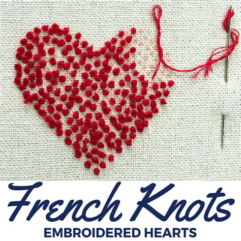 It's always a classic in heirloom embroidery projects, especially delicate when stitched with a single thread. French Knot Embroidered Hearts - The Sewing Loft