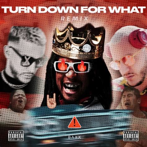 Stream Dj Snake X Lil Jon Turn Down For What Baxx Remix By Baxx