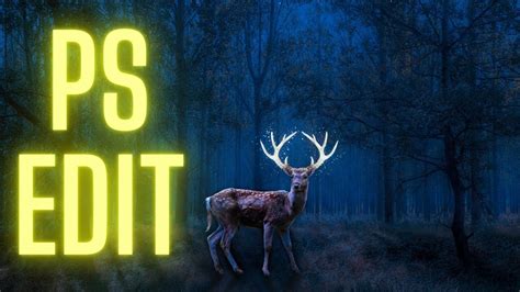Glowing Deer Photoshop Edit Youtube