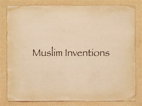 A Short History Of Muslim Inventions Teaching Resources