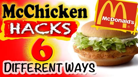 6 Mcchicken Hacks At Mcdonalds Try Value Menu Mcchicken In 6 Different