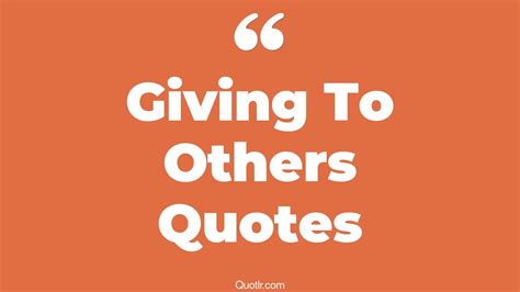 The 35 Giving To Others Quotes Page 32 ↑quotlr↑