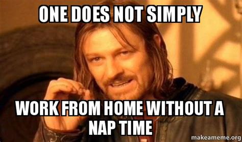 20 Best Working From Home Memes Work From Home Ideas