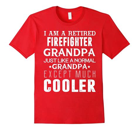 I Am Retired Firefighter Grandpa T Shirt Funny Grandpa Tee T Shirt Managatee