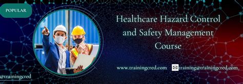 Healthcare Hazard Control And Safety Management Course Trainingcred