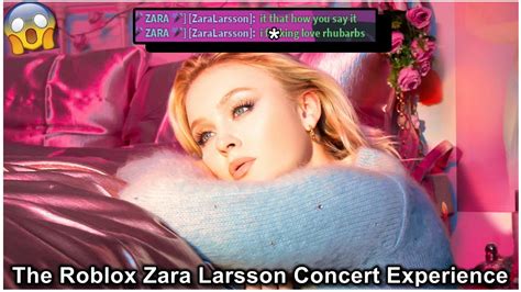 The Roblox Zara Larsson Concert Experience Youtube