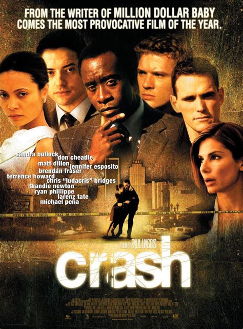 Crash is a 2004 film about several people of different racial backgrounds who collide in one incident. How Crash Crashed the Oscars -- Vulture