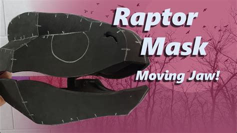 Raptor Mask Tutorial Eva Foam Pattern With Moving Jaw Youtube