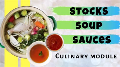 Stocks Sauces And Soup Culinary Module 1 Youtube