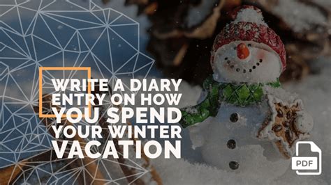 Write A Diary Entry On How You Spend Your Winter Vacation With Pdf