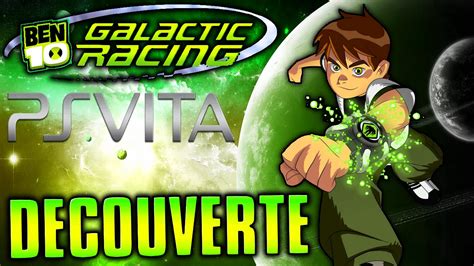 Ps Vita Découverte Ben 10 Galactic Racing Youtube