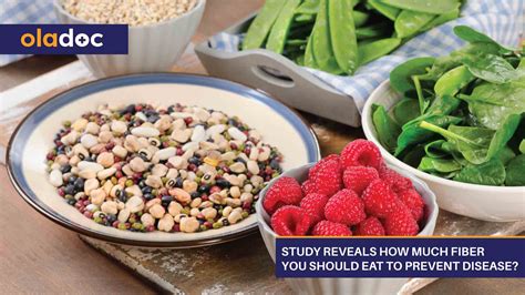 Study Reveals How Much Fiber You Should Eat To Prevent Disease Diet